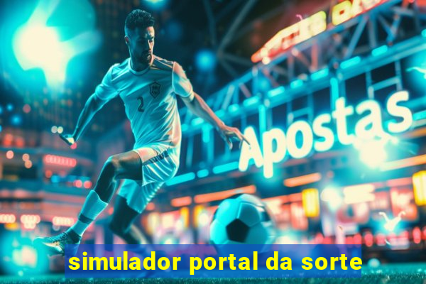 simulador portal da sorte